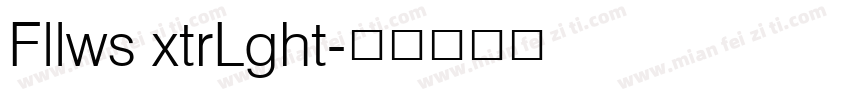 Fllws xtrLght字体转换